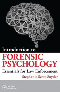 Introduction to Forensic Psychology : Essentials for Law Enforcement - Stephanie Scott-Snyder