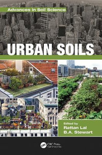 Urban Soils : Advances in Soil Science - Rattan Lal