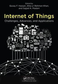 Internet of Things : Challenges, Advances, and Applications - Qusay F. Hassan