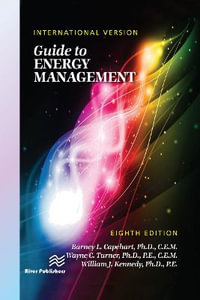 Guide to Energy Management, Eighth Edition - International Version - Barney L. Capehart