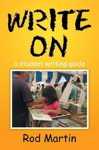 Write on : A Student Writing Guide - Rod Martin