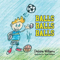 BALLS BALLS BALLS - Debbie Williams