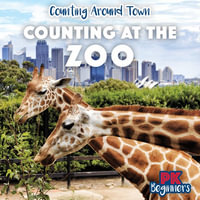 Counting at the Zoo : Counting Around Town - Rosie Banks