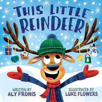 This Little Reindeer - Aly Fronis