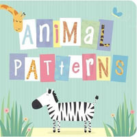 Animal Patterns : Guess the Animals - Little Bee Books