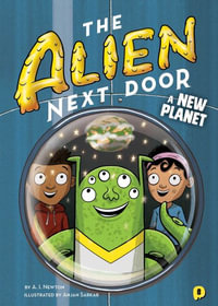 A New Planet : Alien Next Door - A. I. Newton