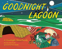 Goodnight Lagoon : Little Bee - Lisa Ann Scott