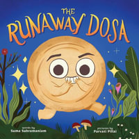 The Runaway Dosa - Suma Subramaniam