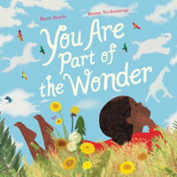 You Are Part of the Wonder - Ruth Doyle