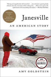 Janesville : An American Story - Amy Goldstein