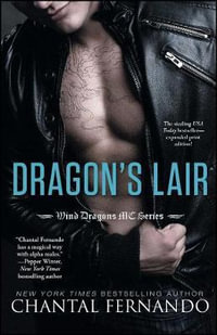 Dragon's Lair : Wind Dragons Motorcycle Club Series : Book 1 - Chantal Fernando