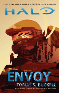 Halo : Envoy - Tobias S Buckell