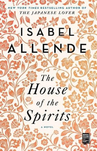 The House of the Spirits - Isabel Allende