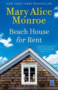 Beach House for Rent : Beach House - Mary Alice Monroe