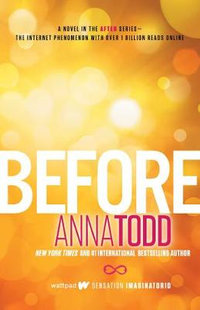 Before : After: Book 5 - the Prequel - Anna Todd