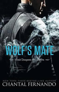 Wolf's Mate : Wind Dragons Motorcycle Club - Chantal Fernando