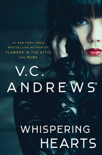 Whispering Hearts : House of Secrets - V.C. Andrews