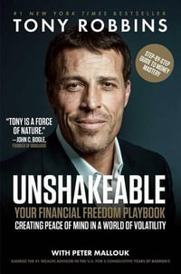 Unshakeable : Your Financial Freedom Playbook - Tony Robbins