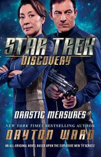 Drastic Measures : Star Trek Discovery : Star Trek : Discovery : Book 2 - Dayton Ward