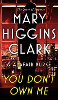 You Don't Own Me : An Under Suspicion Novel - Mary Higgins Clark