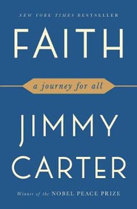 Faith : A Journey for All - Jimmy Carter