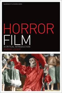 Horror Film : A Critical Introduction - Murray Leeder