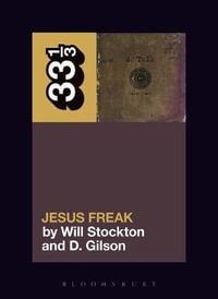 dc Talk's Jesus Freak : 33 1/3 - Will Stockton