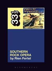 Drive-By Truckers' Southern Rock Opera : 33 1/3 - Rien Fertel