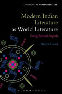 Beyond English : World Literature and India - Bhavya Tiwari