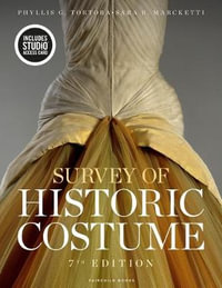 Survey of Historic Costume : Bundle Book + Studio Access Card - Phyllis G. Tortora