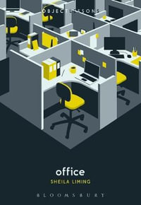 Office : Object Lessons - Sheila Liming