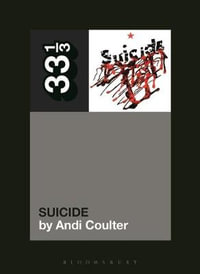 Suicide's Suicide : 33 1/3 - Andi Coulter