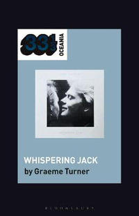 John Farnham's Whispering Jack : 33 1/3 Oceania - Graeme Turner