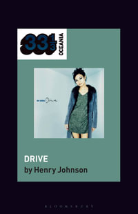 Bic Runga's Drive : 33 1/3 Oceania - Henry Johnson