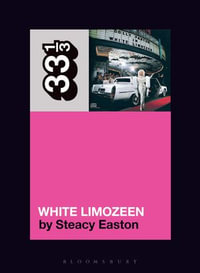 Dolly Parton's White Limozeen : 33 1/3 - Steacy Easton