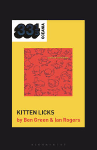 Screamfeeder's Kitten Licks : 33 1/3 Oceania - Ben Green