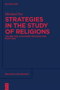 Exploring Methods and Positions : Religion and Reason - Michael Pye