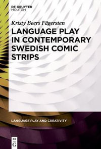 Language Play in Contemporary Swedish Comic Strips : Language Play and Creativity - Kristy Beers Fägersten