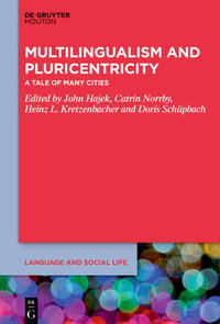 Multilingualism and Pluricentricity : A Tale of Many Cities - No Contributor