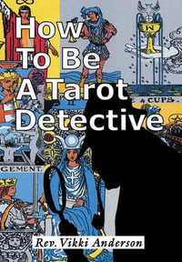 How to be a Tarot Detective - Vikki Anderson