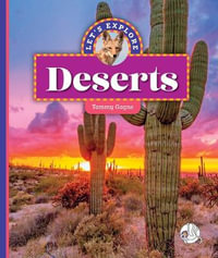 Let's Explore Deserts : Let's Explore Ecosystems - Tammy Gagne