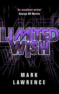 Limited Wish : Impossible Times Book 2 - Mark Lawrence