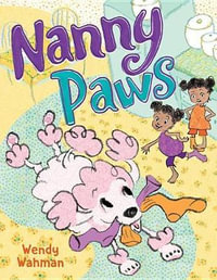 Nanny Paws - Wendy Wahman