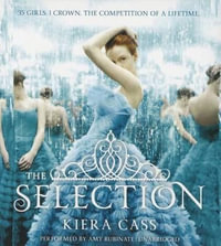 The Selection : The Selection - Kiera Cass