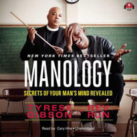 Manology : Secrets of Your Man's Mind Revealed - Tyrese Gibson