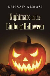 Nightmare in the Limbo of Halloween - Behzad Almasi