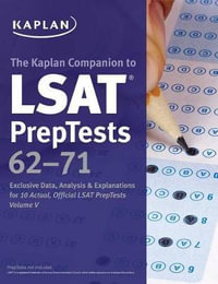 LSAT PrepTests 62-71 Unlocked : Exclusive Data + Analysis + Explanations - Kaplan Test Prep