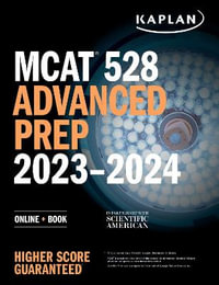 MCAT 528 Advanced Prep 2023-2024 : Online + Book - Kaplan Test Prep