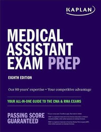 Medical Assistant Exam Prep 8ed : Your All-in-one Guide to the CMA & RMA Exams - Kaplan Nursing