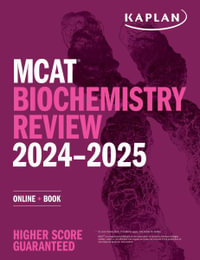 MCAT Biochemistry Review 2024-2025 : Online + Book - Kaplan Test Prep